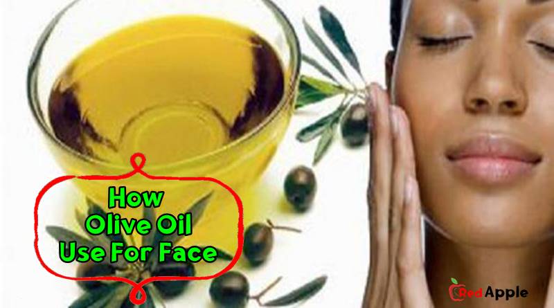 How Olive Oil Use For Face