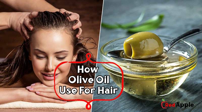 How Olive Oil Use For Hair