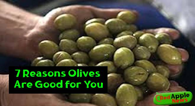 7 Reasons Olives Are Good for You